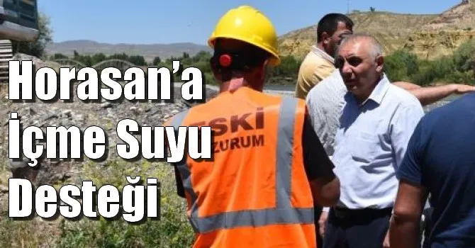 Horasan’a içme suyu desteği
