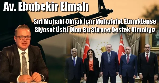 EBUBEKİR ELMALI BU SÜREÇ DEĞERLİDİR DESTEK OLMALIYIZ