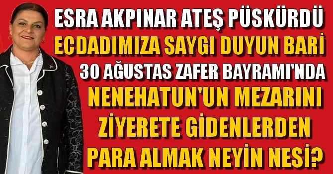 ESRA AKPINAR  ATEŞ PÜSKÜRDÜ