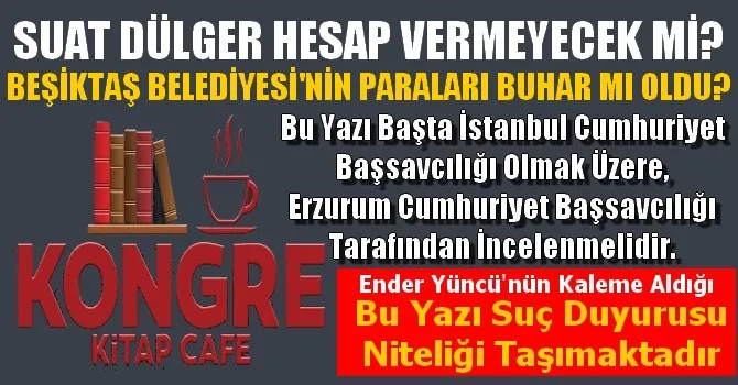 CHP ESKİ İL BAŞKANI SUAT DÜLGER HESAP VERMEYECEK Mİ?
