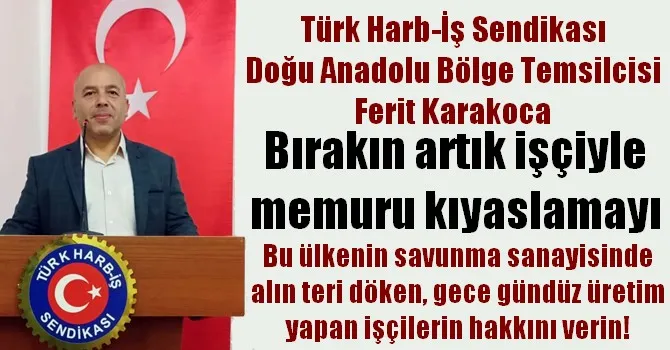 FERİT KARAKOCA, SAVUNMA SANAYİ İŞÇİSİ LÜTUF DEĞİL, HAKKINI İSTİYOR!