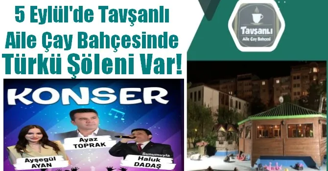 Tavşanlı Aile Çay Bahçesinde Türkü Şöleni