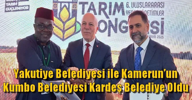 Yakutiye Belediyesi ile Kamerun’un Kumbo Belediyesi Kardeş Belediye Oldu