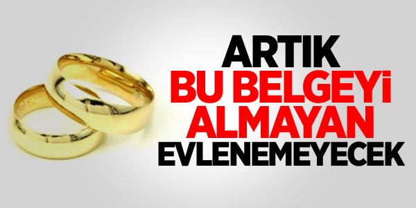 Artık Bu Belgeyi Almayan Evlenemeyecek