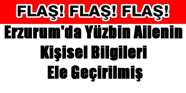 Erzurum`da Aileleri Şok Eden İddia